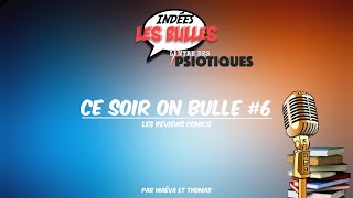 Indées Les Bulles : Ce soir on bulle #6