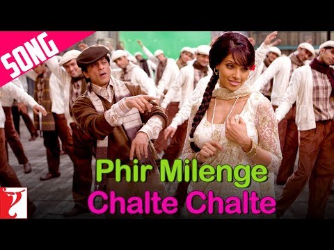 Phir Milenge Chalte Chalte - Song - Rab Ne Bana Di Jodi