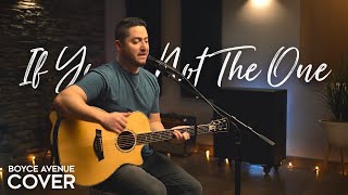 If You're Not The One - Daniel Bedingfield (Boyce Avenue acoustic cover) on Spotify & Apple