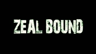 Watch Zeal Bound Evil Intention video