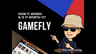 Gamefly - How It Works And Is It Worth It.
