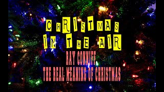 Watch Ray Conniff The Real Meaning Of Christmas video