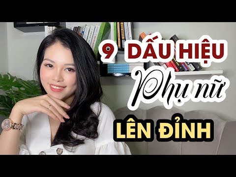 9 Dấu hiệu nhận biết PHỤ NỮ LÊN ĐỈNH | Nữ hoàng tình dục học | Thanh Hương