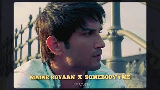 Maine Royaan x Somebody's Me (JAZ Scape Mashup) • Tanveer Evan • Enrique Iglesia