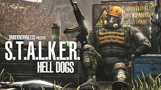 S.T.A.L.K.E.R. Hell Dogs | Фильм в HD (2021)