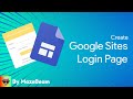 How to create a Login Page on any Google Site
