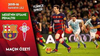 Barcelona 6-1 Celta Vigo | 2015-16 La Liga - Türkçe Spiker