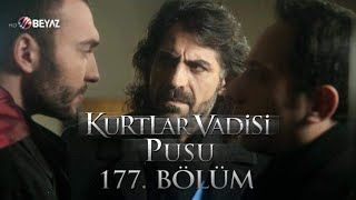 Kurtlar Vadisi Pusu 177. Bölüm Beyaz TV FULL HD