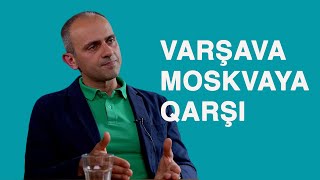 Varşava Moskvaya qarşı - Dr. Zaur Qasımov