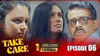Take Care | Episode 06 - (2024-06-16)  