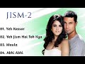 Jism 2-Movie All Songs-Randeep Hooda-&-Sunny Leone-Hindi Jukebox Audio Songs-Adi King Music