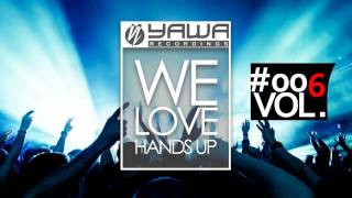 We Love Hands Up - Mix #006 ► Mixed By Jens O. ◄