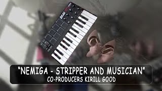 Nemiga - Stripper And Musician (Audio)