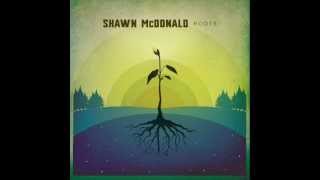 Watch Shawn Mcdonald Greed video