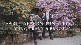 Yung Gravy & Bbno$ - Early Afternoon Stroll (Official Music Video)