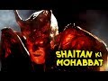 Shaitan Ki Mohabbat | Hindi Dubbed Movie | शैतान की मोहब्बत | Action Horror Movie