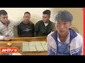 16 Giờ Phá Liên Tiếp 2 Chuyên Án Ma Tuý "Khủng" Thu 8 Bánh Heroin, 30.000 Viên MTTH | ANTV