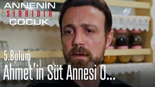 Ahmet'i o besliyor! - Annenin Sırrıdır Çocuk 5. Bölüm