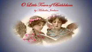Watch Mahalia Jackson O Little Town Of Bethlehem video