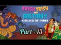 Krish Trish and Baltiboy || Part - 13 Full Episode In Hindi...
