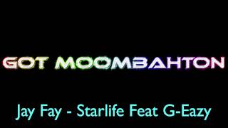Watch Jay Fay Starlife feat GEazy video