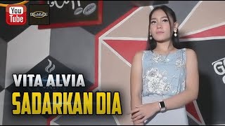 Vita Alvia - Sadarkan Dia