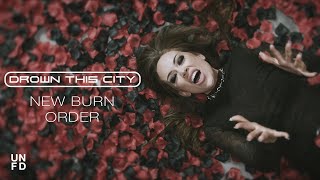 Drown This City - New Burn Order