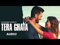 TERA GHATA | FULL AUDIO (320kbps) | SONG | Gaana Exclusives | Gajendra Verma