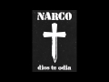 NARCO - Chispazo [Dios te Odia 2014]