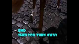 Watch Omd Then You Turn Away video