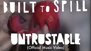 Watch Built To Spill Untrustable video