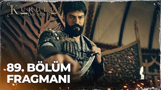 Kuruluş Osman 89. Bölüm Fragmanı Biz Hep Vaktini Bekledik