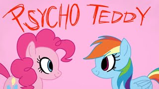 Psycho Teddy Mlp