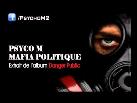 Psyco M Mafia Politique