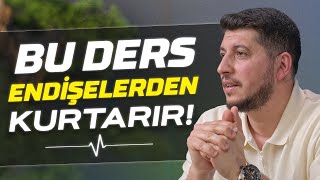 Bu Ders Endişelerden Kurtarır Serkan Aktaş