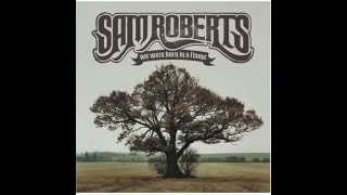 Watch Sam Roberts This Is How I Live video