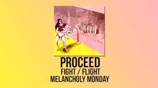 Watch Proceed Melancholy Monday video