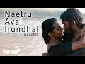 Maryan - Naetru Aval Irundhal Video | Dhanush, Parvathy