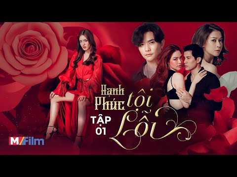HẠNH PHÚC TỘI LỖI - TẬP 01 | Gái Làng Chơi Rita Và Cuộc Gặp Gỡ Định Mệnh | Phim Thái Lan Lồng Tiếng