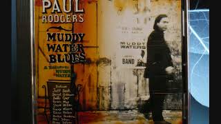 Watch Paul Rodgers Muddy Water Blues acoustic video