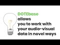 DOTEbase - A tool for Qualitative Research with audio-visual data