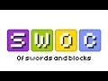 Swoc: Of Swords And Blocks