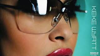 Watch Keke Wyatt Dont Take Your Love video