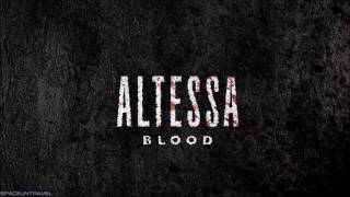 Watch Altessa Blood video