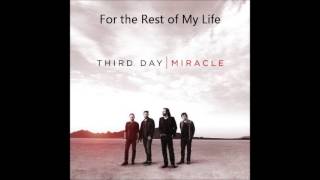 Watch Third Day For The Rest Of My Life video