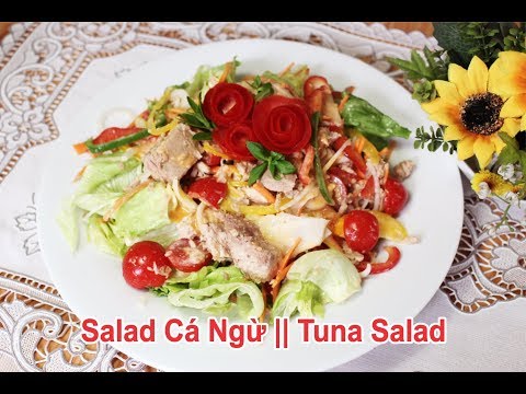 Salad Cá Ngừ Đại Dương cực ngon || Giảm Cân Salad Cá Ngừ cho Phái Đẹp