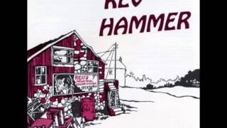 Watch Rev Hammer Down By The River o video