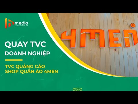 TVC quảng cáo Shop Quần Áo 4Men - Chất lượng 4K