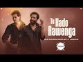 Tu Kado Aawenga (Official Video) : Akhil Sachdeva (Nasha Boy) X Gurnazar | Gurnazar Live