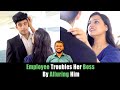 Employee Troubles Her Boss By Alluring Him | Nijo Jonson |
